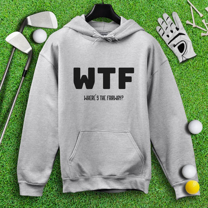 WTF Where’s The Fairway Hoodie - TeeHee Golf Gear