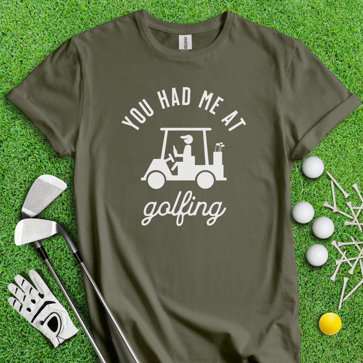 You Had Me At Golfing Funny Golf T - Shirt - TeeHee Golf Gear