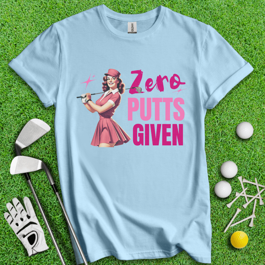 Zero Putts Given T-shirt - TeeHee Golf Gear