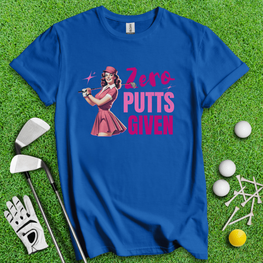 Zero Putts Given T-shirt - TeeHee Golf Gear