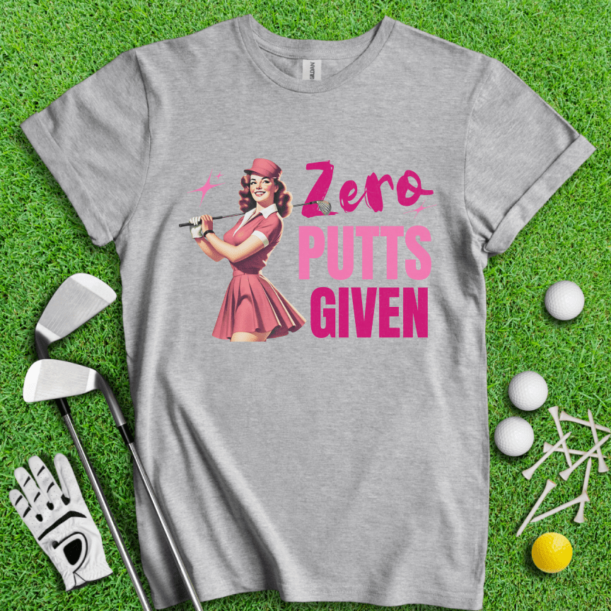 Zero Putts Given T-shirt - TeeHee Golf Gear